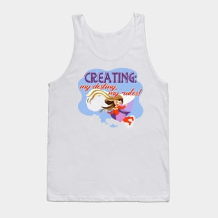 Creating: my destiny, my rules! Tank Top